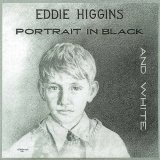 画像: 完全限定180g重量2枚組LP EDDIE HIGGINS TRIO エディ・ヒギンズ・トリオ  /  黒と白の肖像