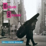 画像: 完全限定180g重量2枚組LP BILL CROW QUARTET ビル・クロウ・カルテット  /  さよならバードランド