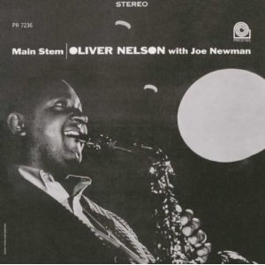 画像: 紙ジャケット仕様CD   OLIVER NELSON  オリヴァー・ネルソン  /  MAIN STEM   メイン・ステム