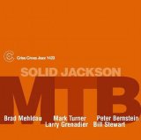 画像: 【CRISS CROSS】CD M.T.B. (Brad Mehldau,Mark Turner,Peter Bernstein) / Solid Jackson