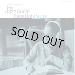 画像: 完全限定国内盤LP   VARIOUS  ARTISTS (選曲・監修:寺島靖国) / For Jazz Audio Fans Only Vol.13