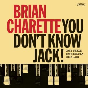 画像: 【CELLAR LIVE】 輸入盤LP Brian Charette  ブライアン・シャレット /  You Don't Know Jack!