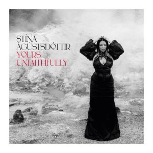 画像: 【PROPHONE】輸入盤LP STINA AGUSTSDOTTIR スティーナ・アウグスト / Yours Unfaithfully