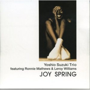 画像: CD　鈴木 良雄  YOSHIO SUZUKI  TRIO  /  JOY SPRING  