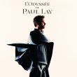 Paul Lay / L'Odyssée De Paul Lay