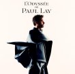 Paul Lay / L'Odyssée De Paul Lay