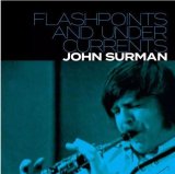 画像: 2枚組CD JOHN SURMAN ジョン・サーマン / Flashpoints and Undercurrents