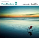 画像: 【ステファノ・アメリオ録音】(SACD Hybrid) Alessandro Galati Trio アレッサンドロ・ガラティ・トリオ / Plays Standards vol.2