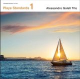 画像: 【ステファノ・アメリオ録音】(SACD Hybrid) Alessandro Galati Trio アレッサンドロ・ガラティ・トリオ / Plays Standards vol.1