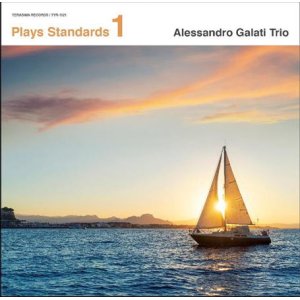 画像: 【ステファノ・アメリオ録音】(SACD Hybrid) Alessandro Galati Trio アレッサンドロ・ガラティ・トリオ / Plays Standards vol.1