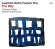 Joachim Kühn French Trio / The Way