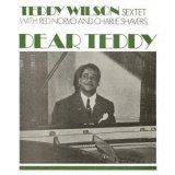 画像: (完全限定生産盤) CD TEDDY WILSON テディ・ウィルソン・セクステット /  DEAR  TEDDY  ディア・テディ 