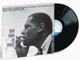 画像: ［Blue Note CLASSIC VINYL SERIES］完全限定輸入復刻 180g重量盤LP Dexter Gordon デクスター・ゴードン  /  Our Man In Paris