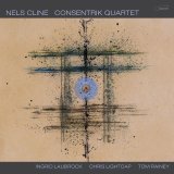 画像: 【BLUE NOTE】CD Nels Cline ネルス・クライン / Consentrik Quartet 