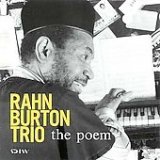 画像: CD   RAHN BURTON TRIO  ラーン・バートン・トリオ  /  THE POEM  ザ・ポエム