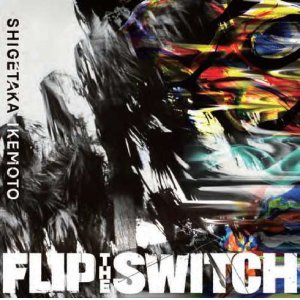 画像: 【DAYS OF DELIGHT】2枚組CD 池本 茂貴 SHIGEKI IKEMOTO / FLIP  THE  SWITCH