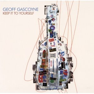 画像: 【期間限定価格CD】GEOFF GASCOYNE ジェフ・ガスコイン /  キープ・イット・トゥ・ユアセルフ