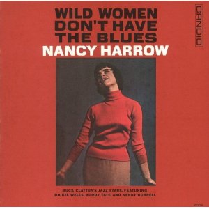 画像: 【期間限定価格CD】NANCY HARROW ナンシー・ハーロウ /  ワイルド・ウーマン・ドント・ハヴ・ザ・ブルース