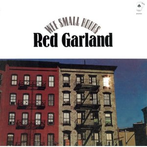 画像: CD RED GARLAND レッド・ガーランド /  WEE SMALL  HOURS   イン・ザ・ウィー・スモール・アワーズ