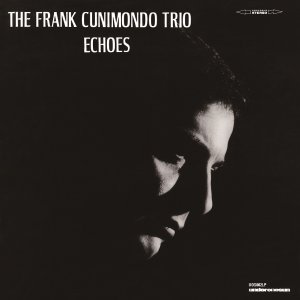 画像: 紙ジャケット仕様CD FRANK CUNIMONDO TRIO フランク・クニモンド /  エコーズ