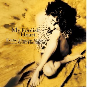 画像: 完全限定180g重量2枚組LP  EDDIE HIGGINS & SCOTT HAMILTON エディ・ヒギンズ&スコット・ハミルトン /  MY FOOLISH HEART マイ・フーリッシュ・ハート