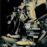 画像: 完全限定180g重量2枚組LP  EDDIE HIGGINS TRIO エディ・ヒギンズ・トリオ /  DEAR OLD STOCKHOLM 懐かしのストックホルム