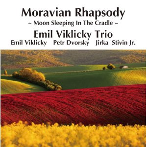 画像: 完全限定180g重量2枚組LP  EMIL VIKLICKY TRIO エミル・ヴィクリツキー・トリオ /  MORAVIAN  RHAPSODY  モラヴィアン・ラプソディ