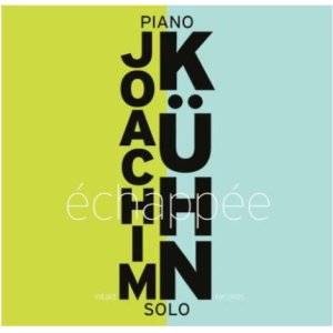 画像: 輸入盤2枚CD JOACHIM KUHN ヨアヒム・キューン /  Échapp é e Piano Solo