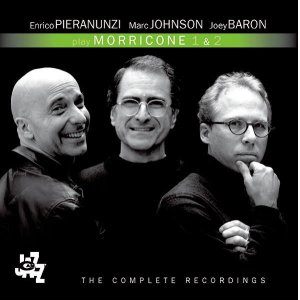 画像: 2枚組CD ENRICO PIERANUNZI,MARC J0HNSON,JOEY BARON エンリコ・ピエラヌンツィ〜マーク・ジョンソン〜ジョーイ・バロン /  プレイ・モリコーネ1&2（ザ・コンプリート・レコーディングス）