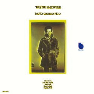 画像: UHQCD WAYNE SHORTER ウェイン・ショーター /  MOTO GROSSO FEIO モト・グロッソ・フェイオ(アマゾン河）