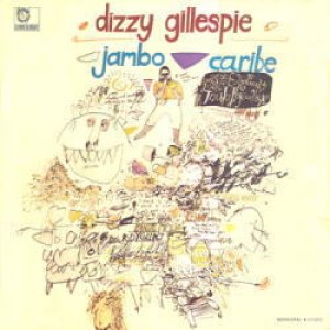 画像: 国内盤UHQ-CD DIZZY GILLESPIE ディジー・ガレスピー /  JAMBO CARIBE  ジャンボ・キャリベ