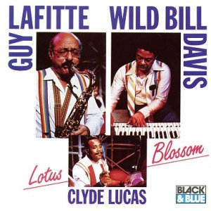 画像: 【BLACK AND BLUE】CD GUY LAFITTE,WILD BILL DAVIS ギィ・ラフィット〜ワイルド・ビル・デイヴィス /   LOTUS  BLOSSOM  ロータス・ブロッサム