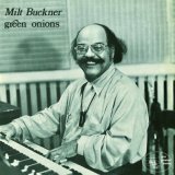 画像: CD   MILT BUCKNER   ミルト・バックナー /  GREEN  ONIONS  グリーン・オニオン