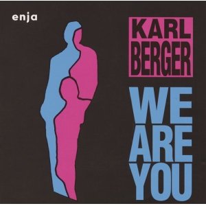 画像: CD  KARL BERGER カール・ベルガー /  WE ARE YOU  ウィー・アー・ユー