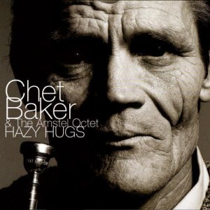 画像: CD THE AMSTEL OCTET AND CHET BAKER アムステル・オクテット・アンド・チェット・ベイカー /  ヘイジー・ハグス