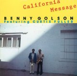 画像: CD  BENNY GOLSON  ベニー・ゴルソン・フィーチャリング・カーティス・フラー /  CALIFORNIA MESSAGE  カリフォルニア・メッセージ