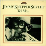 画像: CD JIMMY KNEPPER SEXTET ジミー・ネッパー /  TELL ME  テル・ミー