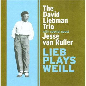 画像: CD THE DAVID LIEBMAN TRIO FEAT.JESSI VAN RULLER デヴィッド・リーブマン・トリオ・フィーチャリング・ジェシ・ヴァン・ルーラー /  リーブ・プレイズ・ヴァイル