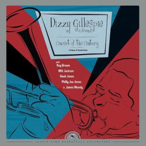 画像: CD  DIZZY  GILLESPIE  & FRIENDS ディジー・ガレスピー＆フレンズ /  CONCERT  OF  THE CENTURY  (TRIBUTE  TO  CHARLIE  PARKER)  コンサート・オブ・ザ・センチュリー（トリビュート・トゥ・チャーリー・パーカー）