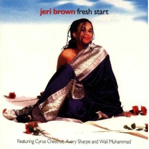 画像: CD JERI BROWN ジェリ・ブラウン・フィーチャリング・サイラス・チェスナット /  フレッシュ・スタート