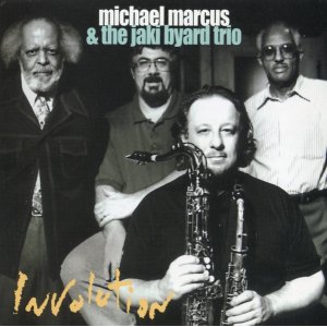 画像: CD MICHAEL MARCUS,JAKI BYARD マイケル・マーカス＆ジャッキー・バイアード・トリオ /  インヴォリューション