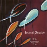 画像: CD   Rob Agerbeek Trio ロブ・アフルベーク・トリオ /  SECOND OPLNION  セカンド・オピニオン