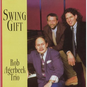 画像: CD  ROB AGERBEEK TRIO ロブ・アフルベーク・トリオ /  SWING  GIFT  スウィング・ギフト