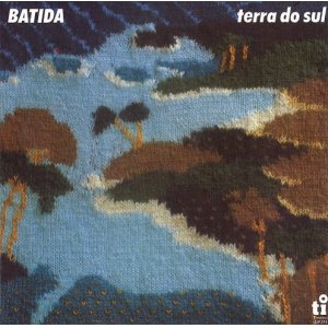 画像: CD  BATIDA  バチーダ  /   TERRA  DO  SUL テラ・ド・スル