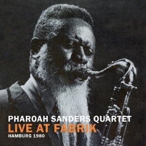 画像: 国内盤ＣＤ Pharoah Sanders Quartet ファラオ・サンダース・カルテット /  ライヴ・アット・ファブリーク・ハンブルグ1980