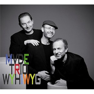 画像: 爽涼な音色で瑞々しく魅せる伝統志向の渋旨バップ・ピアノ MICHEL VAN DER ESCH TRIO / WYHIWYG ( WHAT YOU HEAR IS WHAT YOU GET )