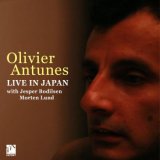 画像: CD   Olivier Antunes Trio  オリヴィエ・アンチュネス  / LIVE IN JAPAN!!