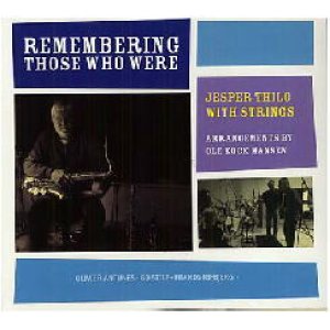 画像: CD   JESPER THILO  イェスパー・シロ  / REMEMBERING THOSE WHO WERE