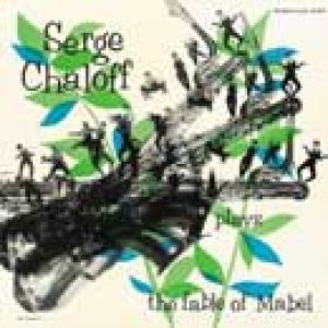 画像: CD   SERGE CHALOFF  サージ・チャロフ  /  THE FABLE OF MABEL  ザ・フェイブル・オブ・メイブル