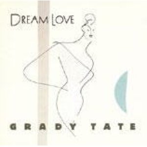 画像: CD Grady Tate グラディ・テイト /  ドリーム・ラヴ Dream Love